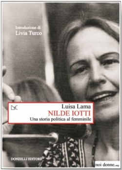 NILDE IOTTI – UNA STORIA POLITICA AL FEMMINILE